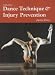 Dance Technique and Injury Prevention (Ballet, Dance, Opera and Music)