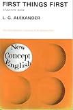 First things first : an integrated course for beginners