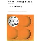 First Things First (New Concept English) by  L.G. Alexander