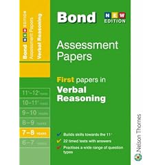 Bond First Papers in Verbal Reasoning: 7-8 Years (Bond Assessment Papers): First Papers in Verbal Reasoning 7-8 Years