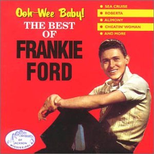 Frankie Ford - Ooowee Baby - Zortam Music