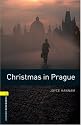 Oxford Bookworms Library New Edition: Stage 1: 400 Headwords: Christmas in Prague