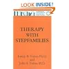 Therapy with Stepfamilies (Basic Principles Into Practice)