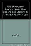 1992: a zero sum game : business know-how and training challenges in an integrated Europe