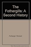 The Fothergills : a second history