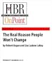 The Real Reason People Won't Change (HBR OnPoint Enhanced Edition)