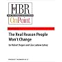 The Real Reason People Won't Change (HBR OnPoint Enhanced Edition)