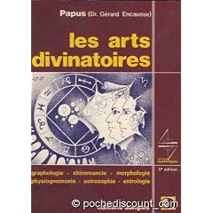 Les arts divinatoires : graphologie, chiromancie, morphologie, physiognomonie, astrosophie, astrolog