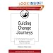 Guiding Change Journeys: A Synergistic Approach to Organization Transformation