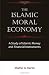 The Islamic Moral Economy: A Study of Islamic Money and Financial Instruments