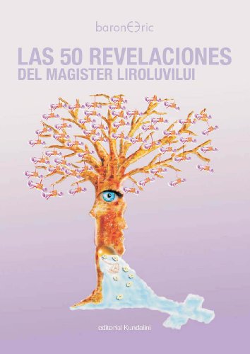 Las 50 Revelaciones del Magister Liroluvilui (Spanish Edition)