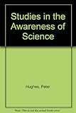 Studies in awareness of science