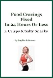 Food Cravings Fixed In 24 Hours Or Less