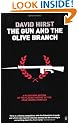 The Gun and the Olive Branch: The Roots of Violence in the Middle East
