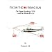 Fix on the Rising Sun: The Clipper Hi-Jacking of 1938--And the Ultimate M.I.A.'s