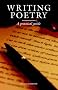 Writing Poetry: A Practical Guide