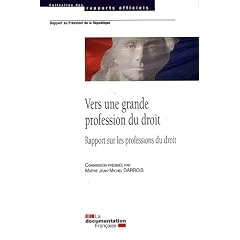 Vers une grande profession du droit - Rapport sur les professions du droit