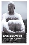 Belkin's stories ; and, A history of Goryúkhino village