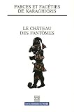 Karaghiozis et le château des fantômes : Le mariage de Barba Yorgos ; Karaghiozis et les sept dragons