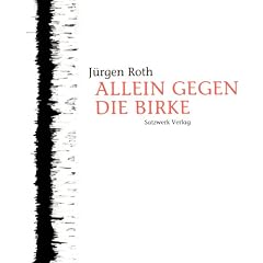 Allein gegen die Birke