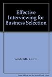 Effective interviewing for employment selection