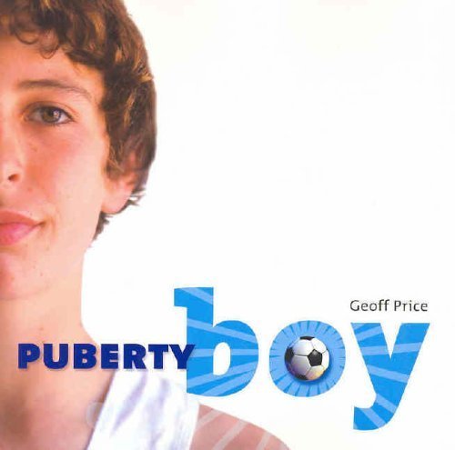Puberty Boy by Price, Geoff (2006) Paperback