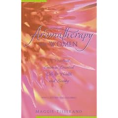 Aromatherapy for Women: A Practical Guide to Essential Oils for Health and Beauty