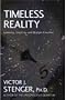 Timeless Reality: Symmetry, Simplicity, and Multiple Universes (Great Books in Philosophy)