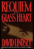 Requiem for a Glass Heart
