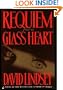Requiem for a Glass Heart