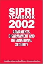 SIPRI Yearbook 2002: Armaments, Disarmament and International Security (SIPRI Yearbook Series)