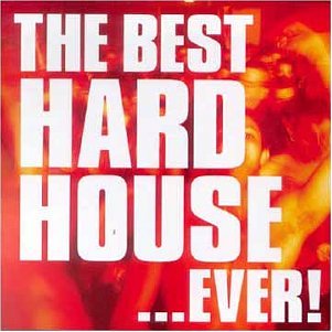 CD-Charts  Search : The Best Hard House...Ever