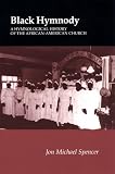 Black Hymnody: A Hymnological History of the African-American Church
