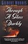 Through a Glass Darkly