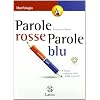 Parole rosse parole blu. Vol. A: Morfologia. Con lingue a confronto. Con espansione online. Per la Scuola media