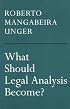 What Should Legal Analysis Become