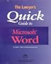 The Lawyer's Quick Guide to Microsoft Word