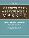 Screenwriter s and Playwright s Market [SCREENWRITERS and PLAYWRIGH-2009]