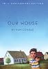 Our House (10th Anniversary)