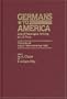 Germans to America, Aug. 10, 1882-Nov. 15, 1882: Lists of Passengers Arriving at U.S. Ports