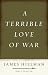 A Terrible Love of War (Hardcover)