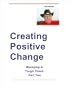 Creating Positive Change -- Managing In Tough Times, Part Two