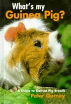 What's My Guinea Pig?: A Guide to Guinea Pig Breeds