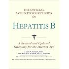 The Official Patient's Sourcebook on Hepatitis B: A Revised and Updated Directory for the... by  Icon Health Publications