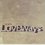 Love Ways