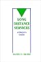 Long Distance Services: A Buyer's Guide (Artech House Telecommunications Library)