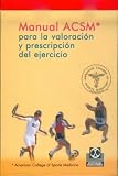 Manual ACSM Para La Valoracion y Prescripcion del Ejercicio