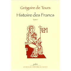 Histoire des Francs, tome 1