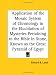 Book Application of the Mosaic System of Chronology in the Elucidation of Mysteries Pertaining to the Bible in Stone, Known as the Great Pyramid of Egypt