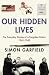 Book Our Hidden Lives: The Everyday Diaries Of A Forgotten Britain 1945-1948